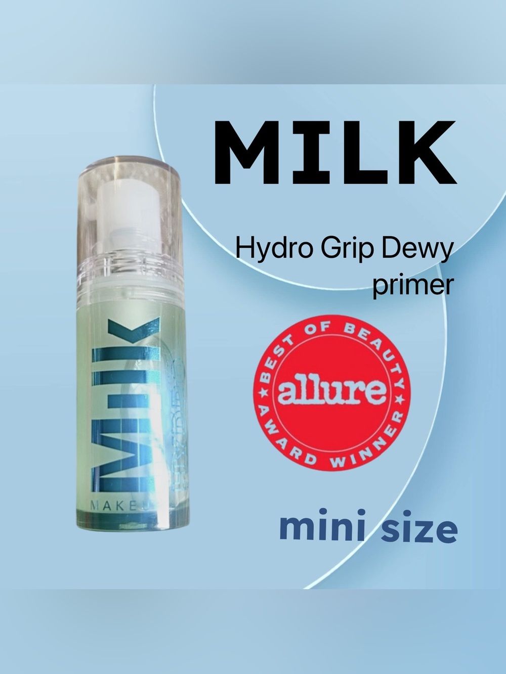 ⬇️🌟🇺🇸🆕NWOB MILK |MINI| Long lasting Non Sticking Makeup Hydro Grip Primer*
